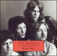 Third Time Around: An Introduction to Rare Bird von Rare Bird