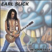 In Your Face von Earl Slick