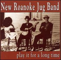 Play It for a Long Time von New Roanoke Jug Band