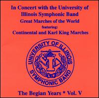 In Concert with the University of Illinois Symphonic Band: The Begian Years, Vol. 5 von University of Illinois Symphonic Band