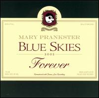 Blue Skies Forever von Mary Prankster