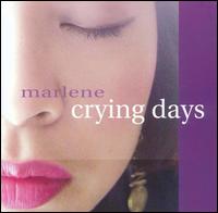 Crying Days von Marlene