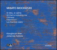 Misato Mochizuki: Si bleu, si calme von Klangforum Wien