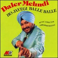 Ho Jayegi Balle Balle von Daler Mehndi