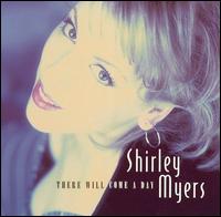 There Will Come a Day von Shirley Myers