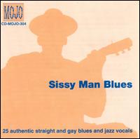 Sissy Man Blues: Straight & Gay Blues von Various Artists