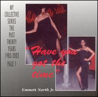 Have You Got the Time von Emmett North, Jr.