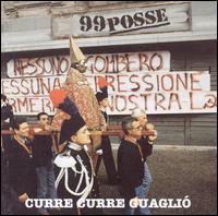 Curre Curre Guaglio von 99 Posse