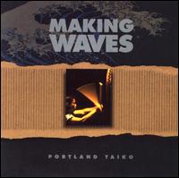 Making Waves von Portland Taiko