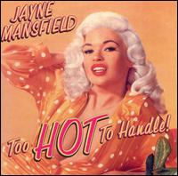 Too Hot to Handle von Jayne Mansfield