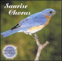 Nature's Rhythms: Sunrise Chorus von Nature's Rhythms