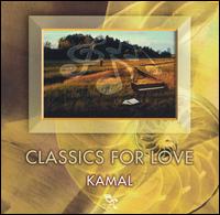 Classics for Love [2004] von Kamal