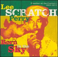 Born in the Sky von Lee "Scratch" Perry