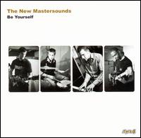 Be Yourself von The New Mastersounds