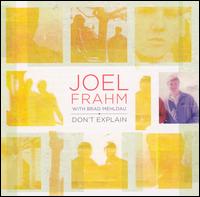 Don't Explain von Joel Frahm