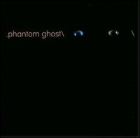 Phantom Ghost von Phantom Ghost