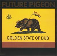 Golden State of Dub von Future Pigeon