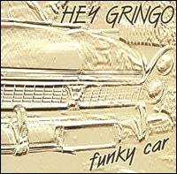 Funky Car von Hey Gringo