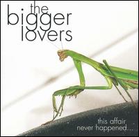 This Affair Never Happened von The Bigger Lovers