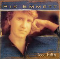 Good Faith von Rik Emmett