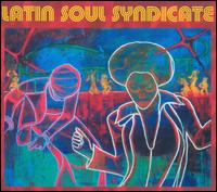 Latin Soul Syndicate von Latin Soul Syndicate