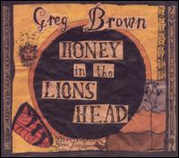 Honey in the Lion's Head von Greg Brown