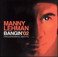 Bangin', Vol. 2: Progressive Beats von Manny Lehman