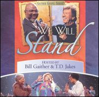 We Will Stand von Bill Gaither