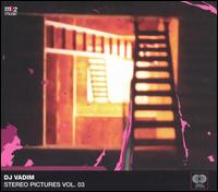 Stereo Pictures, Vol. 3 von DJ Vadim