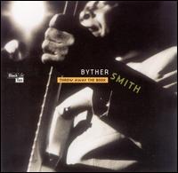 Throw Away the Book von Byther Smith