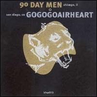 90 Day Men/Gogogoairheart [Split CD] von The 90 Day Men