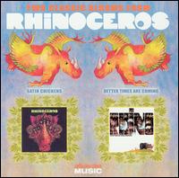 Better Times Are Coming/Satin Chickens von Rhinoceros