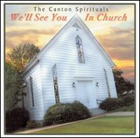 We'll See You in Church von The Canton Spirituals