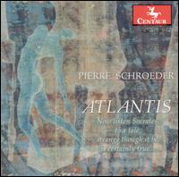 Pierre Schroeder: Atlantis von Pierre Schroeder