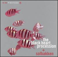 In the Fishtank, Vol. 11 von The Black Heart Procession