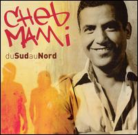 Du Sud au Nord von Cheb Mami