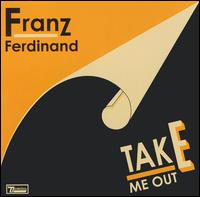 Take Me Out von Franz Ferdinand