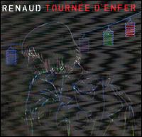 Tournée d'Enfer von Renaud