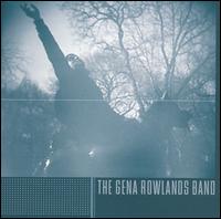 Gena Rowlands Band von The Gena Rowlands Band