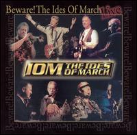 Beware! The Ides of March Live von IOM