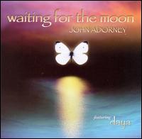 Waiting for the Moon von John Adorney