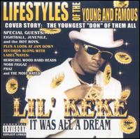 It Was All a Dream von Lil' Keke