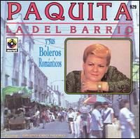 Paquita La del Barrio Y Sus Boleros Romanticos von Paquita la del Barrio