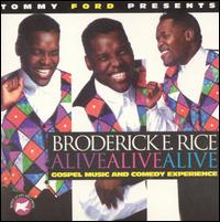 Alive Alive Alive von Broderick Rice