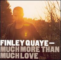 Much More Than Much Love von Finley Quaye