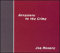 Accessory to the Crime von Jon Koonce