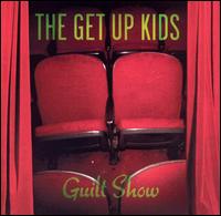 Guilt Show von The Get Up Kids