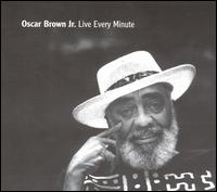 Live Every Minute von Oscar Brown, Jr.