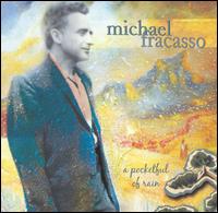 Pocketful of Rain von Michael Fracasso