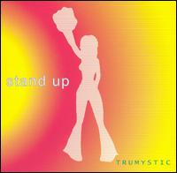 Stand Up von Trumystic Sound System